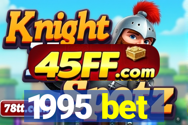 1995 bet